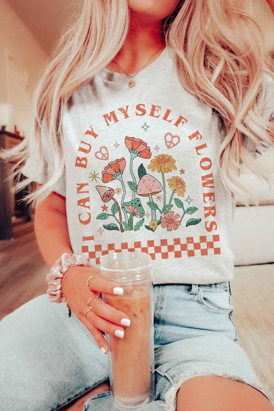 I Can Buy Myself Flowers Tee